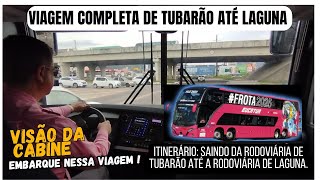 Itinerário da  Rodoviária de Tubarão SC até a de Laguna.@ChoferFrasson