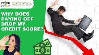 Why Does Your Credit Score Drop When You Pay Things Off