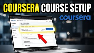 How to Configure Your Online Courses with Coursera - Complete Guide