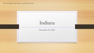 中学英语系列 Lesson 112: Indiana 印第安纳州 (12-21-2024)