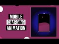 Mobile Charging Animation | CSS Animation Effects