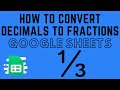 How to Convert Decimals to Fractions in Google Sheets - 2 Simple Methods