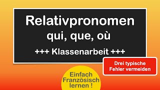 Relativpronomen qui que ou / Fehler vermeiden