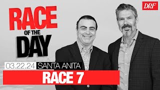 DRF Friday Race of the Day | Santa Anita Race 7 | March 22, 2024