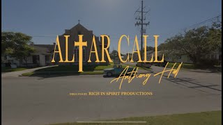 Anthony Hall - Altar Call (Music Video)