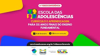 Uma escola para as adolescências: currículo e aprendizagem para os anos finais do ensino fundamental