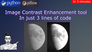 Image Contrast Enhancement tool using python pillow module|3 lines of code|python Image processing