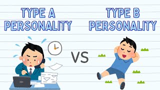 Types of Personality | Type A Personality and Type B Personality