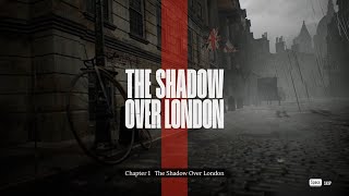 Sherlock Holmes: The Awakened Gameplay Walkthrough ♦ Chapter 1 THE SHADOW OVER LONDON