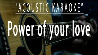 Power of your love - Acoustic karaoke (Hillsong Worship)