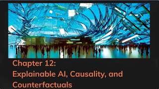 12. Explainable AI, Causality, and Counterfactuals with Genetic Algorithms