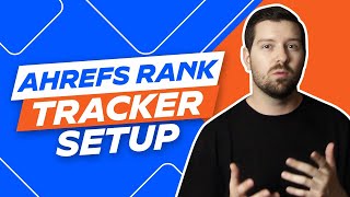 Ahrefs Rank Tracker Setup