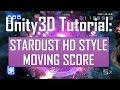 [Unity3D] Stardust HD Style moving score in Unity4 (JavaScript)