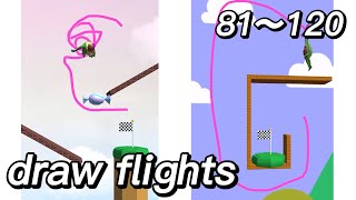 【draw flights】お絵描き暇つぶしゲーム攻略　81-120