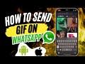 How To Send GIFs On WhatsApp | Send GIF On WhatsApp