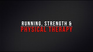 "When to Bite The Bullet" | Running, Strength Training, and Physical Therapy