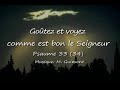 psaume 33 34 goûtez et voyez comme est bon le seigneur guimont