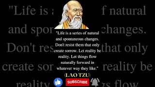 Lao Tzu's Quotes: On Understanding Life, Happiness, and the Cosmos