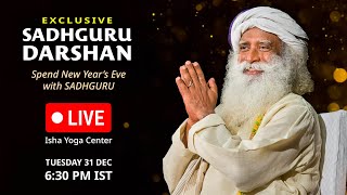 🔴LIVE | SADHGURU DARSHAN | Spend New Year’s Eve with SADHGURU | 31 Dec | 6:30 PM | Isha Yoga Center