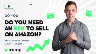 Do You Need An EIN To Sell On Amazon?