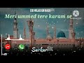 jasne eid milad un nabi❤️ beautiful naat 💯 islamic whatsapp status video my islami video 786✨