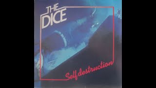 The DICE - Self destruction (1982)