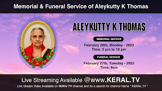 [ KERAL.TV ]  Funeral Service of Aleykutty K Thomas ( Achamma 89). Chicago , Illinois. { 2- 27-24 }