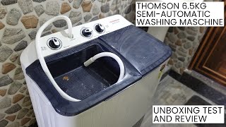 Thomson 6.5 KG Semi Automatic Washing Maschine (SA96500) Unboxing and Review