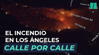 Imágenes CALLE POR CALLE del INCENDIO en Los Ángeles que ha llegado a HOLLYWOOD | El HuffPost