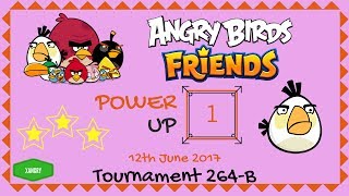 Angry Birds Friends Tournament 264-B Level 1 POWER UP Walkthrough