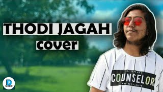 Thodi Jagah - Cover by Dhruv Music | Arijit singh