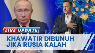 Ukraina Ungkap Presiden Putin Khawatir Dibunuh Jika Rusia Kalah, Sebut Dipaksa Harus Menang