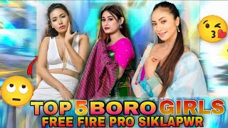 Boro Siklapwr  Top 5 Pro Girls Free Fire max gelegra || Bodo Top 5 girls @Code_with_HB