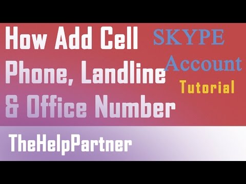 Skype Add & Change Cell phone,landline and office Number (How To amend) Skype Add & Change Cell phone,landline and office Number (How To amend)