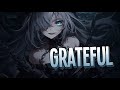 Nightcore - Grateful | NEFFEX [Sped Up]