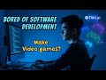 Why I am starting to learn Game Development?