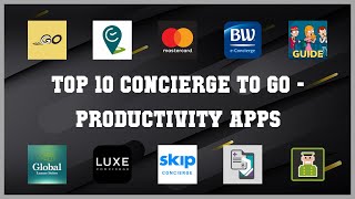 Top 10 Concierge To Go Android Apps