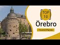 Top 10 Best Tourist Places to Visit in Örebro | Sweden - English