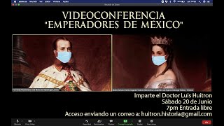 Emperadores de México. Clase impartida por el dr. Luis Huitron