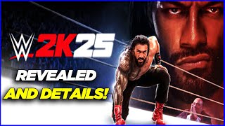 WWE 2K25 IS REVEALED! (Details, Screenshots and Cover Star!)