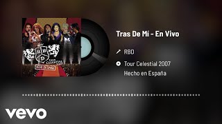 RBD - Tras De Mí (Audio / En Vivo)
