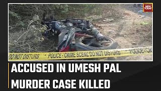 Accused In Umesh Pal Murder Case Killed In Encounter | WATCH