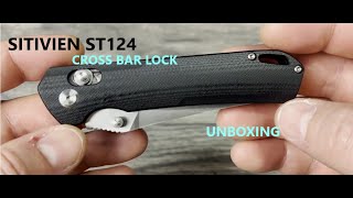 Sitivien ST124 unboxing an impressive budget friendly cross bar locking knife