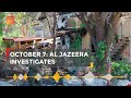 October 7 Al Jazeera investigates  The Take