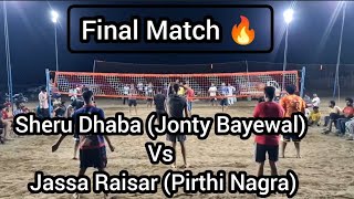 Final Match : Sheru Dhaba (Jonty Bayewal) Vs Jassa Raisar (Pirthi Nagra) at Niamatpur Tournament