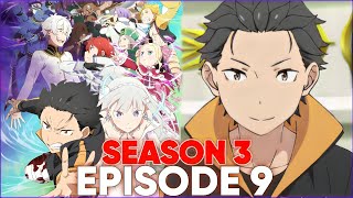 Re Zero Season 3 Episode 9 When And Were To Watch It!