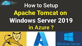 How to Setup Apache Tomcat on Windows Server 2019 in Azure (Tomcat Web Server)