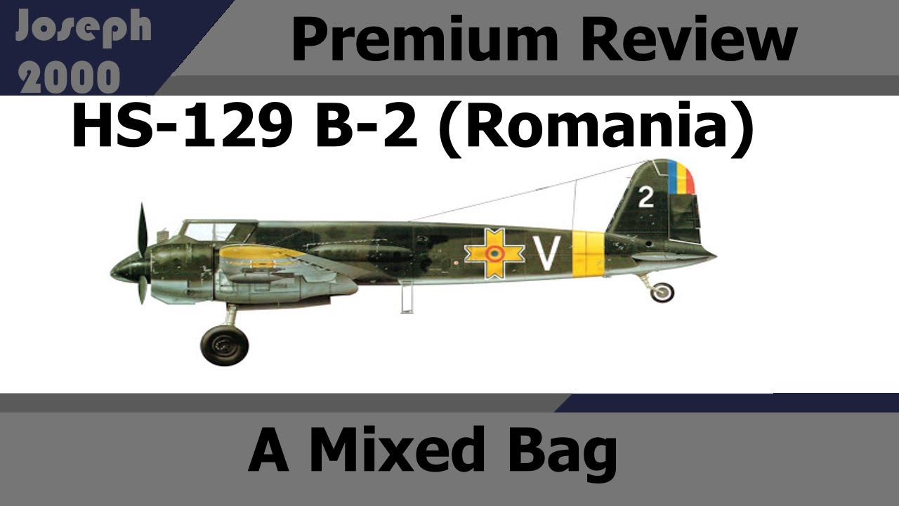 War Thunder: Premium Review. HS-129 B-2 (Romania) A Mixed Bag - YouTube