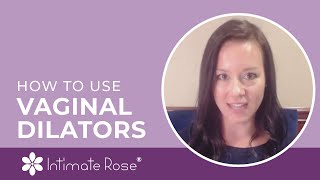 How to Use Vaginal Dilators - Intimate Rose