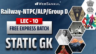 Lec 10 | Static GK | General Knowledge | Railway NTPC | Group D | ALP | WebSankul